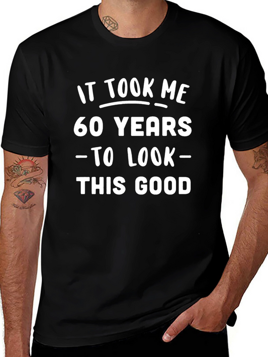 60 Years To Look This Good Graphic Tee