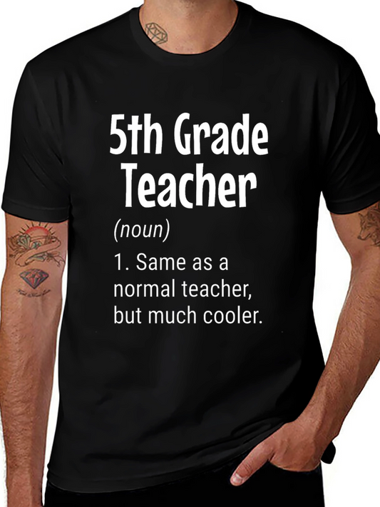 5th Grade Teacher Definition T-Shirt - Cool Teacher Gift